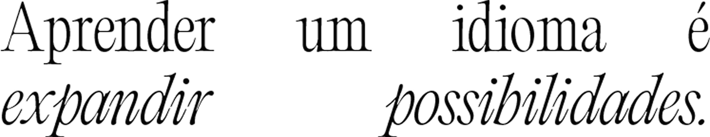 Aprender um idioma é expandir possibilidades